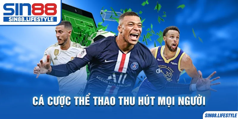 Cá cược thể thao thu hút mọi người
